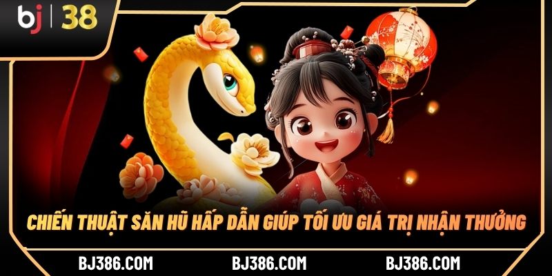 Chiến thuật săn hũ hấp dẫn giúp tối ưu giá trị nhận thưởng Chiến thuật săn hũ hấp dẫn giúp tối ưu giá trị nhận thưởng