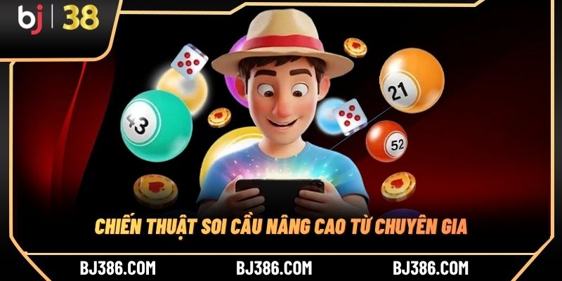Chiến thuật soi cầu nâng cao từ chuyên gia Chiến thuật soi cầu nâng cao từ chuyên gia