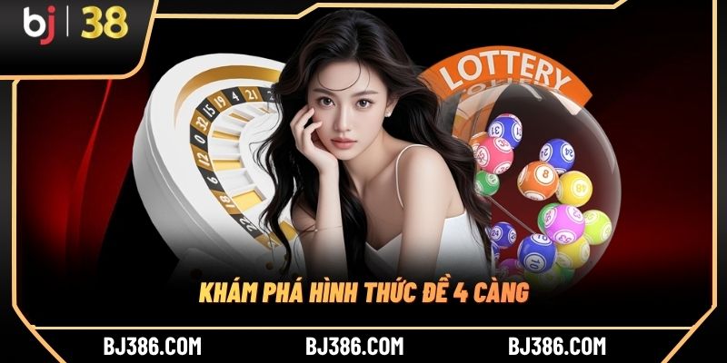 Khám phá hình thức đề 4 càng Khám phá hình thức đề 4 càng