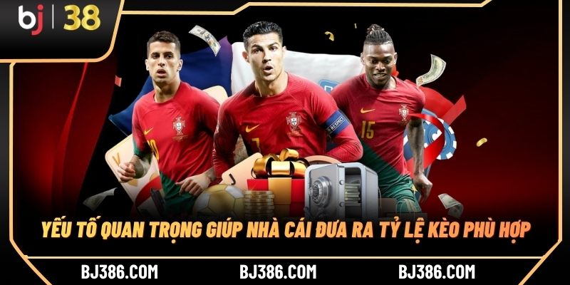 Yếu tố quan trọng giúp nhà cái đưa ra tỷ lệ kèo phù hợp Yếu tố quan trọng giúp nhà cái đưa ra tỷ lệ kèo phù hợp